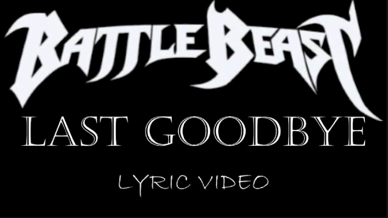 Battle Beast - Last Goodbye - 2025 - Lyric Video