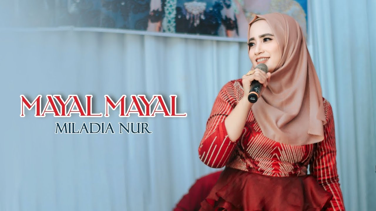 MILADIA NUR - MAYAL MAYAL live ft. ELMATA ENTERTAINMENT
