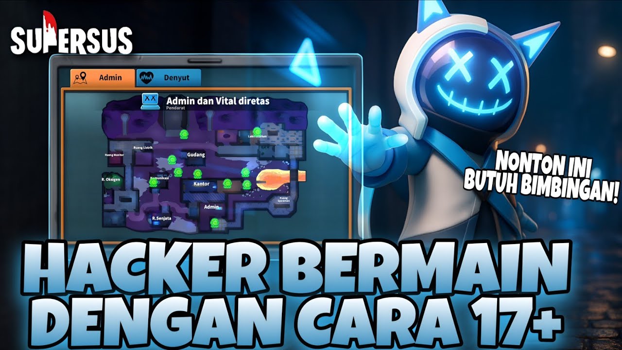 HACKER KHUSUS 17+! Hacker Gameplay - Super Sus Gameplay