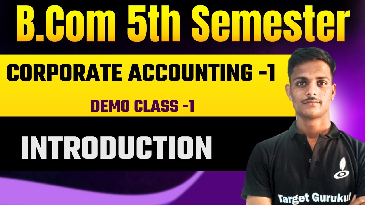 Introduction of Corporate Accounting | B.Com 5th Semester | Corporate Accounting 1st |Paper,Question