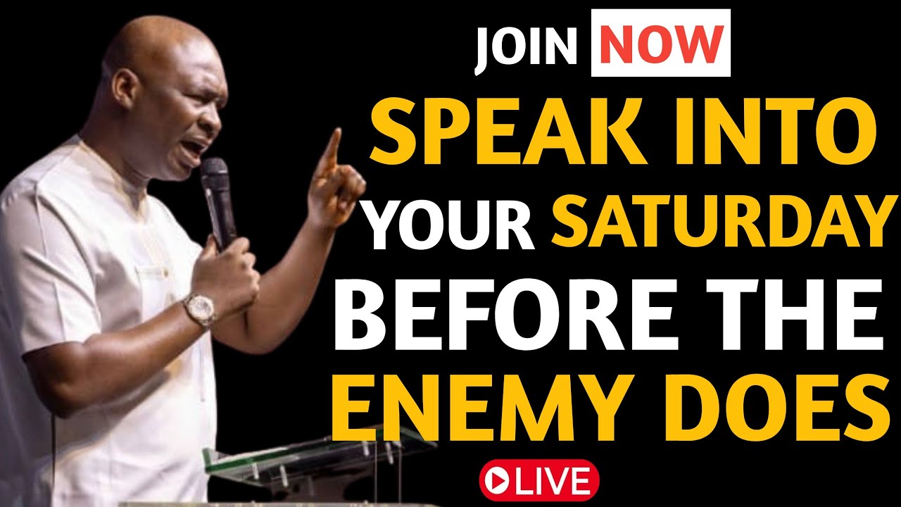 [Saturday 7th February,2026] SPEAK INTO YOUR SATURDAY BEFORE THE ENEMY DOES -Apostle Joshua Selman