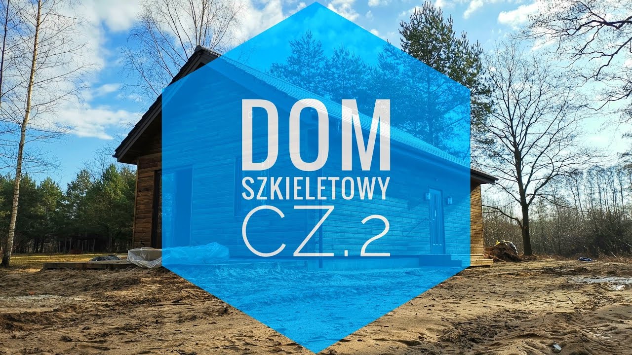 Dom szkieletowy cz.2