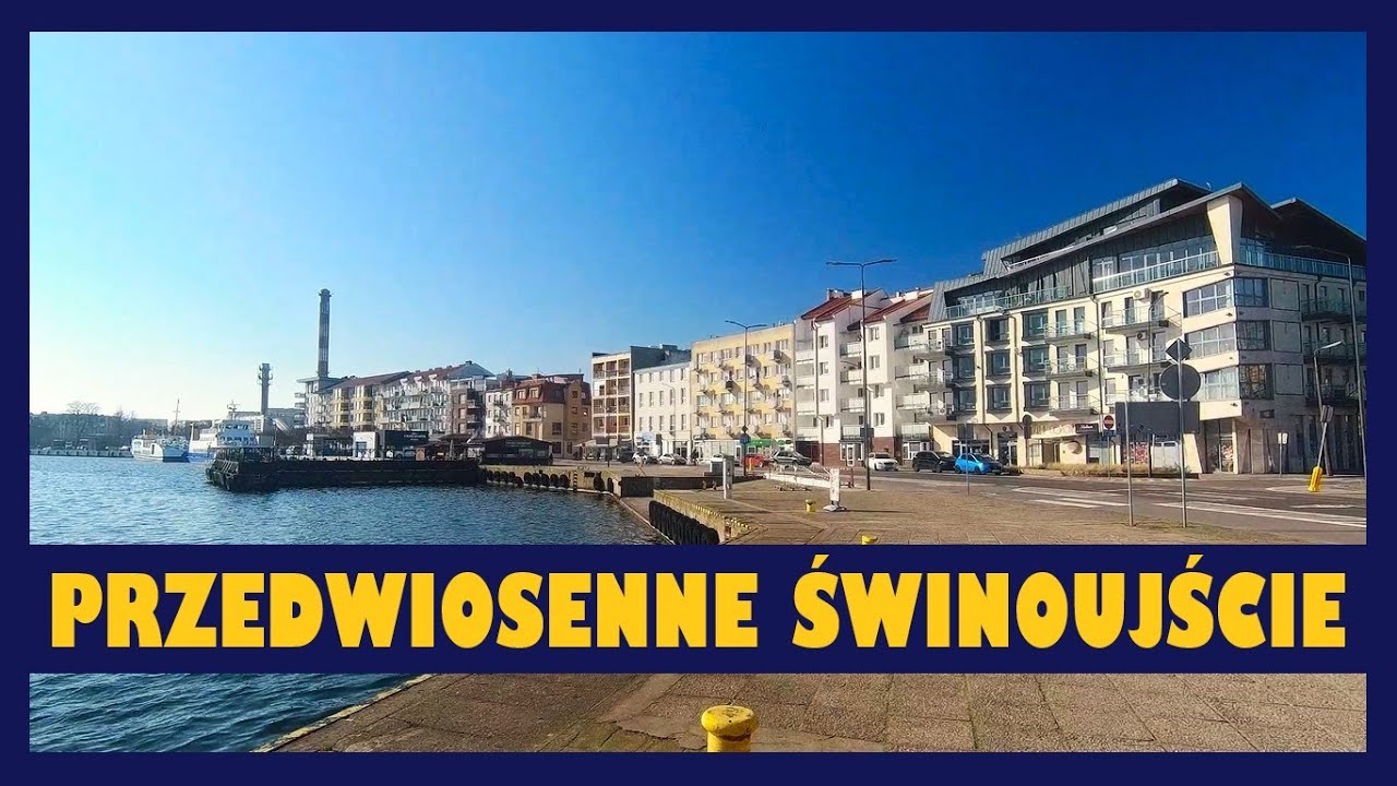 ŚWINOUJŚCIE przed sezonem, przedwiosenny spacer po mieście. Swinemünde, Usedom
