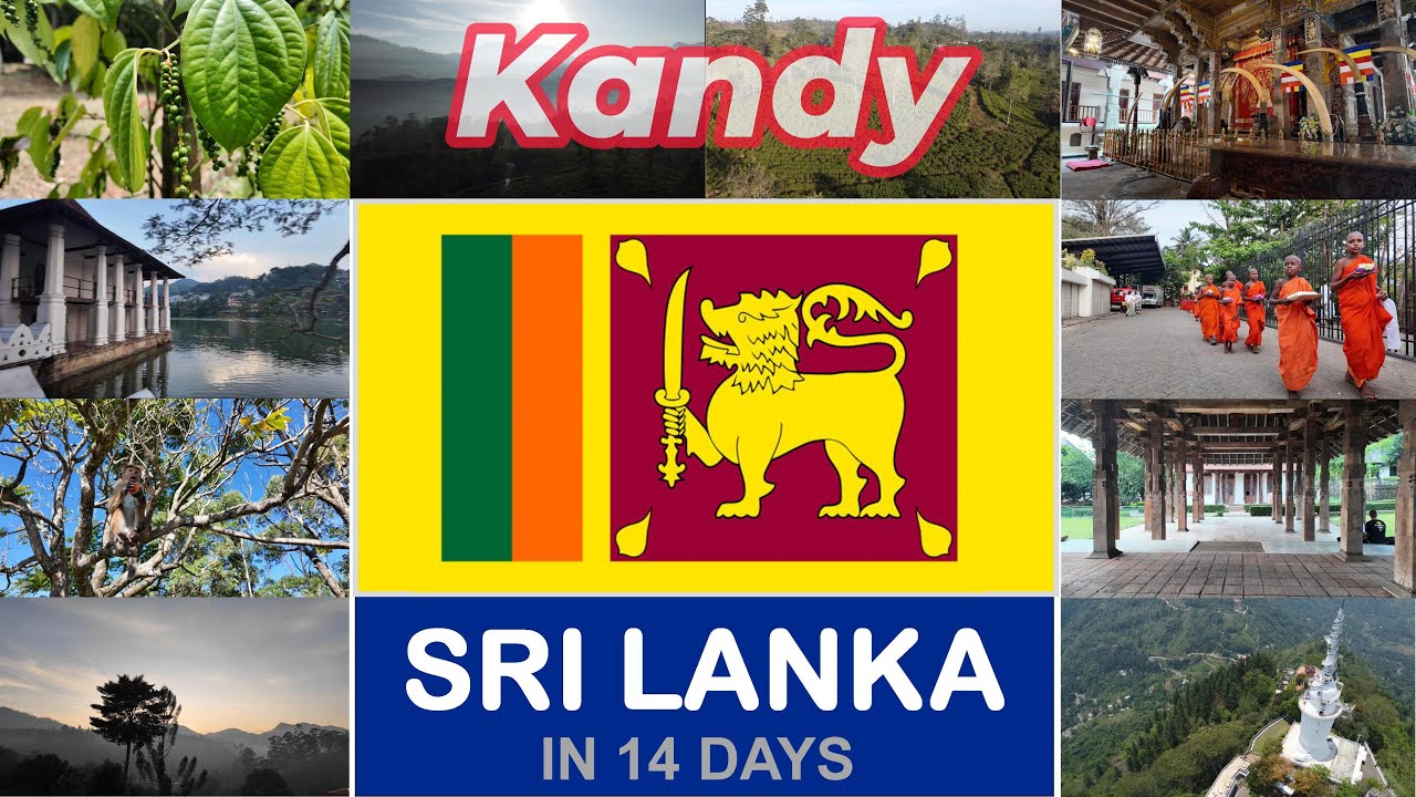 KANDY SRI LANKA DAY 8 & 9