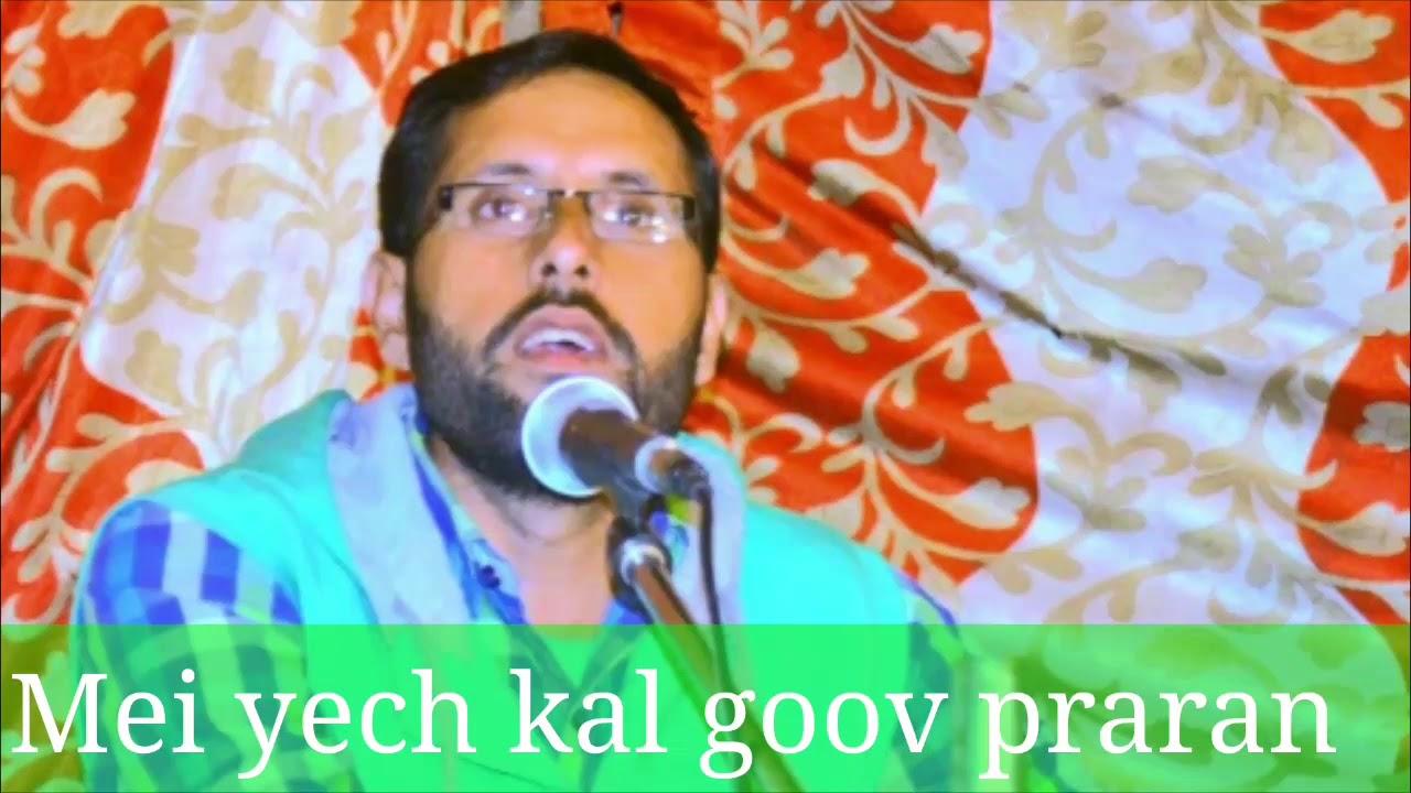 Mei yech kal goov praran  By  ajaz Bhaderwahi