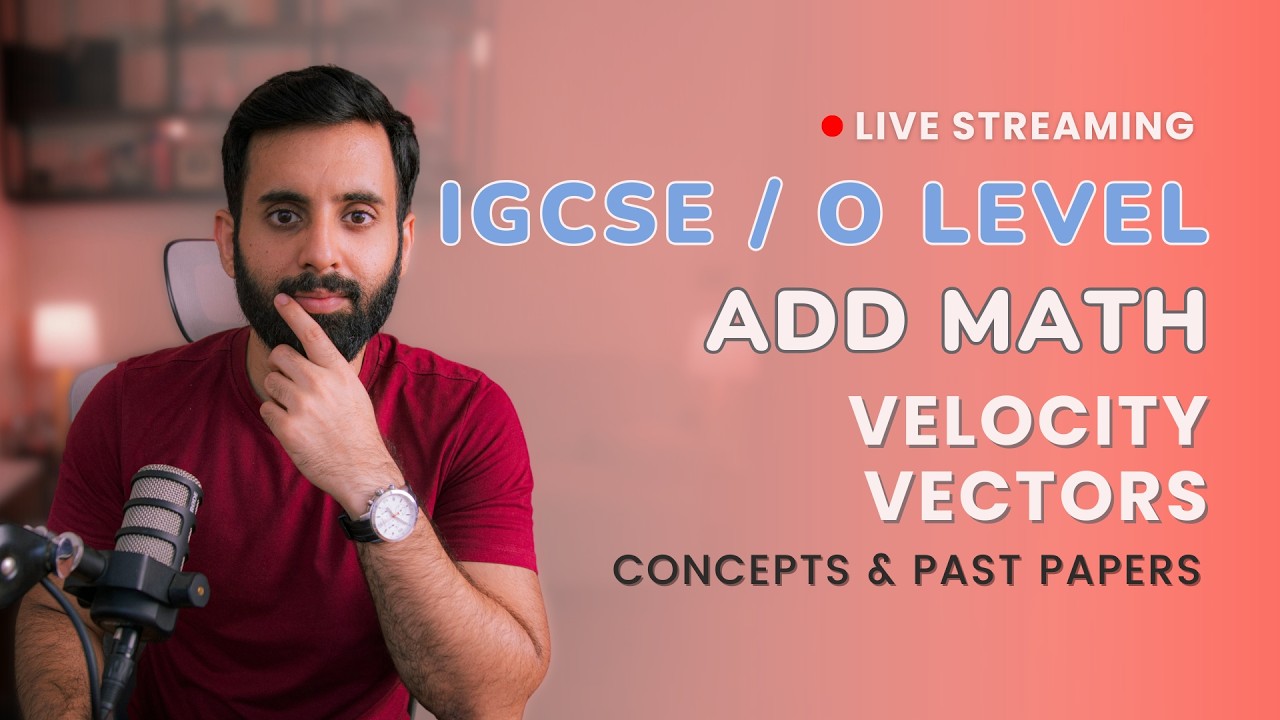 IGCSE/O Level Add Maths - Velocity Vectors (Concept and Past Papers)