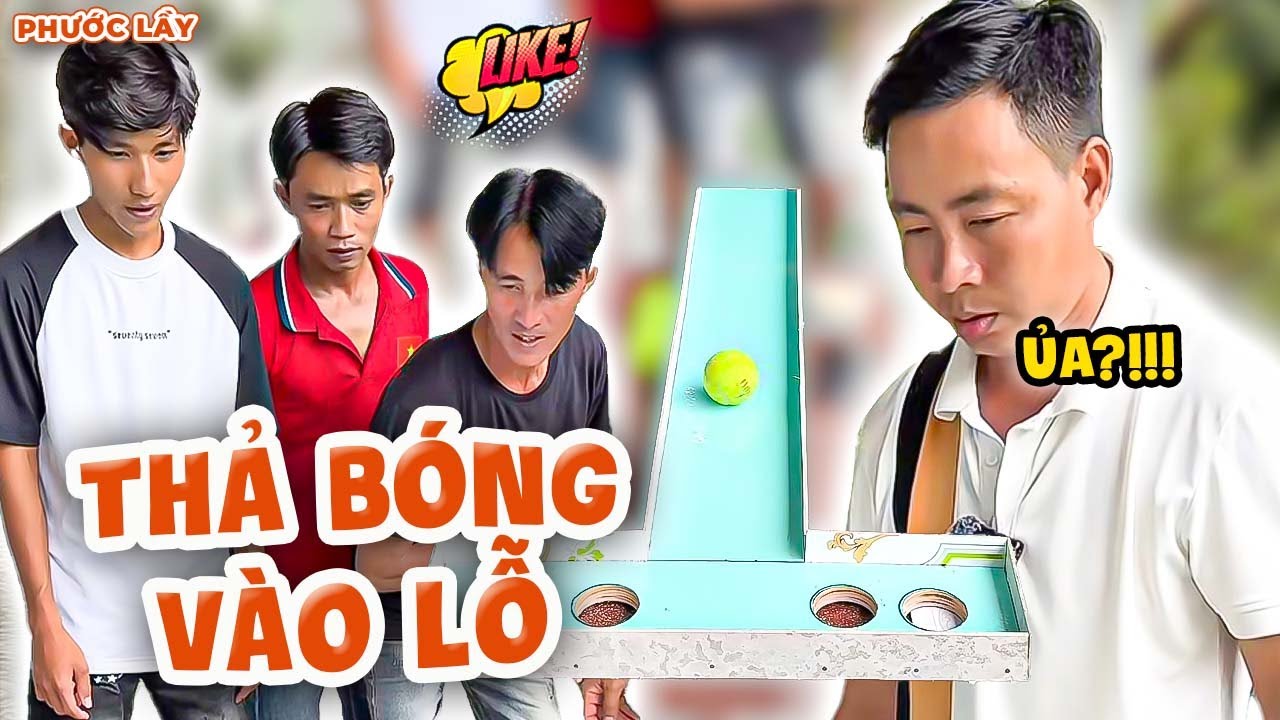 Thử Thách Thả Bóng Vào Lỗ Và Cái Kết | Phước Lầy