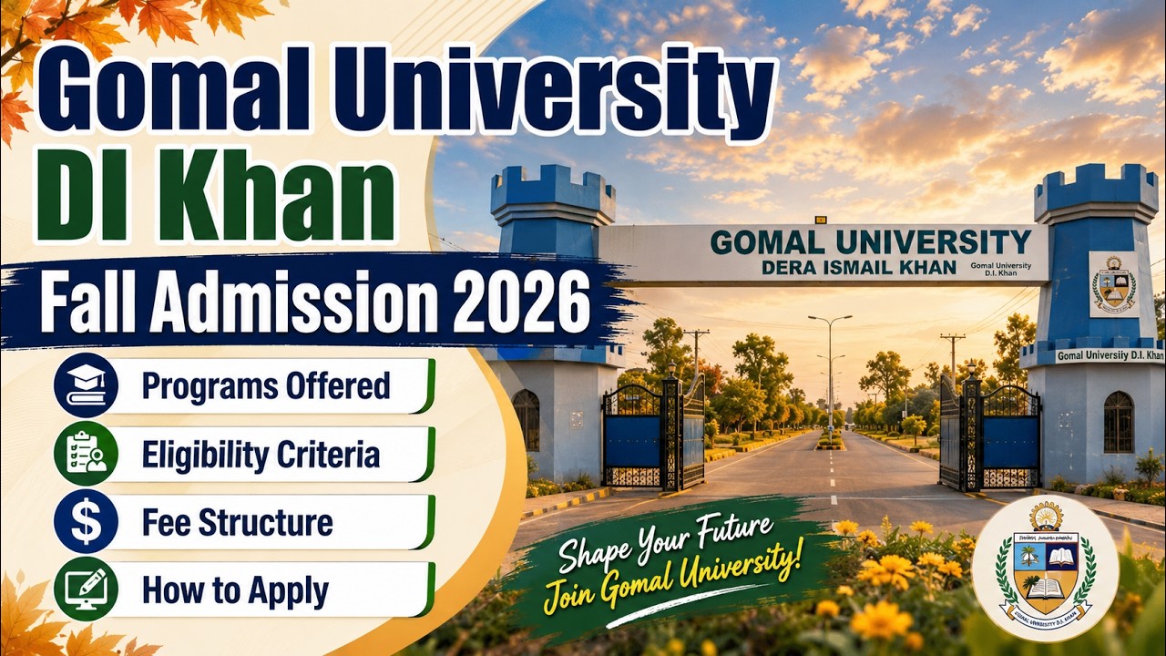 Gomal University Fall Admission 2026 | GU Admissions | GU fall admissions | Admissions Open in KPK