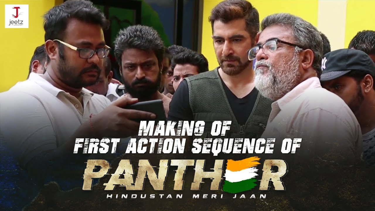 MAKING OF FIRST ACTION SEQUENCE OF PANTHER | JEET | ANSHUMAN PRATYUSH | AUGUST 2019