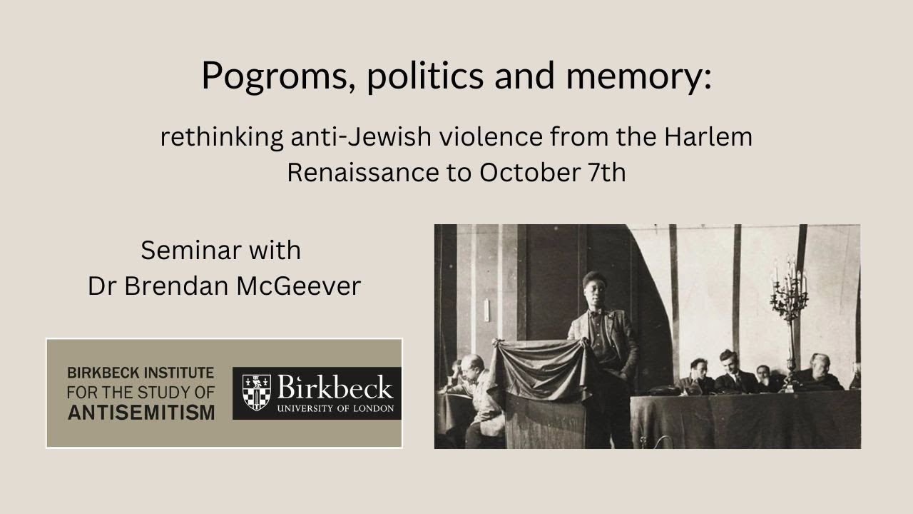 Pogroms, politics & memory: rethinking anti-Jewish violence from the Harlem Renaissance to October 7