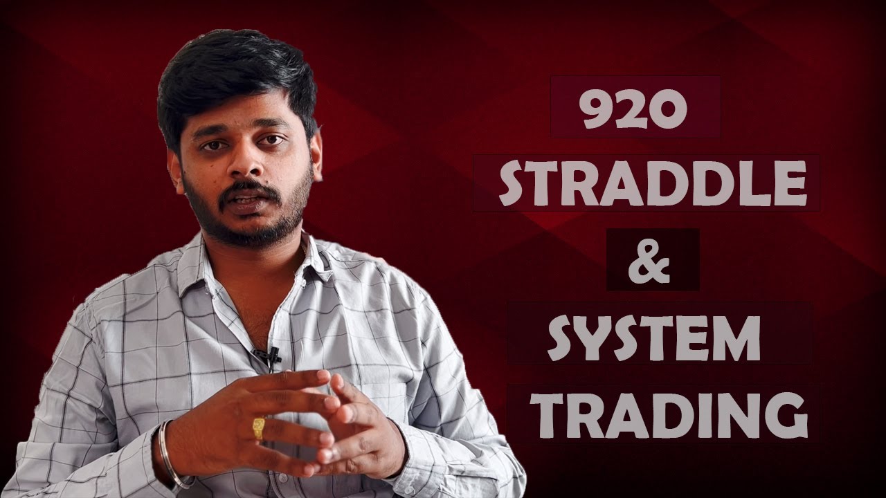 WHAT IS 920 STRADDLE & SYSTEM TRADING??? | OPTIONS WITH AK |