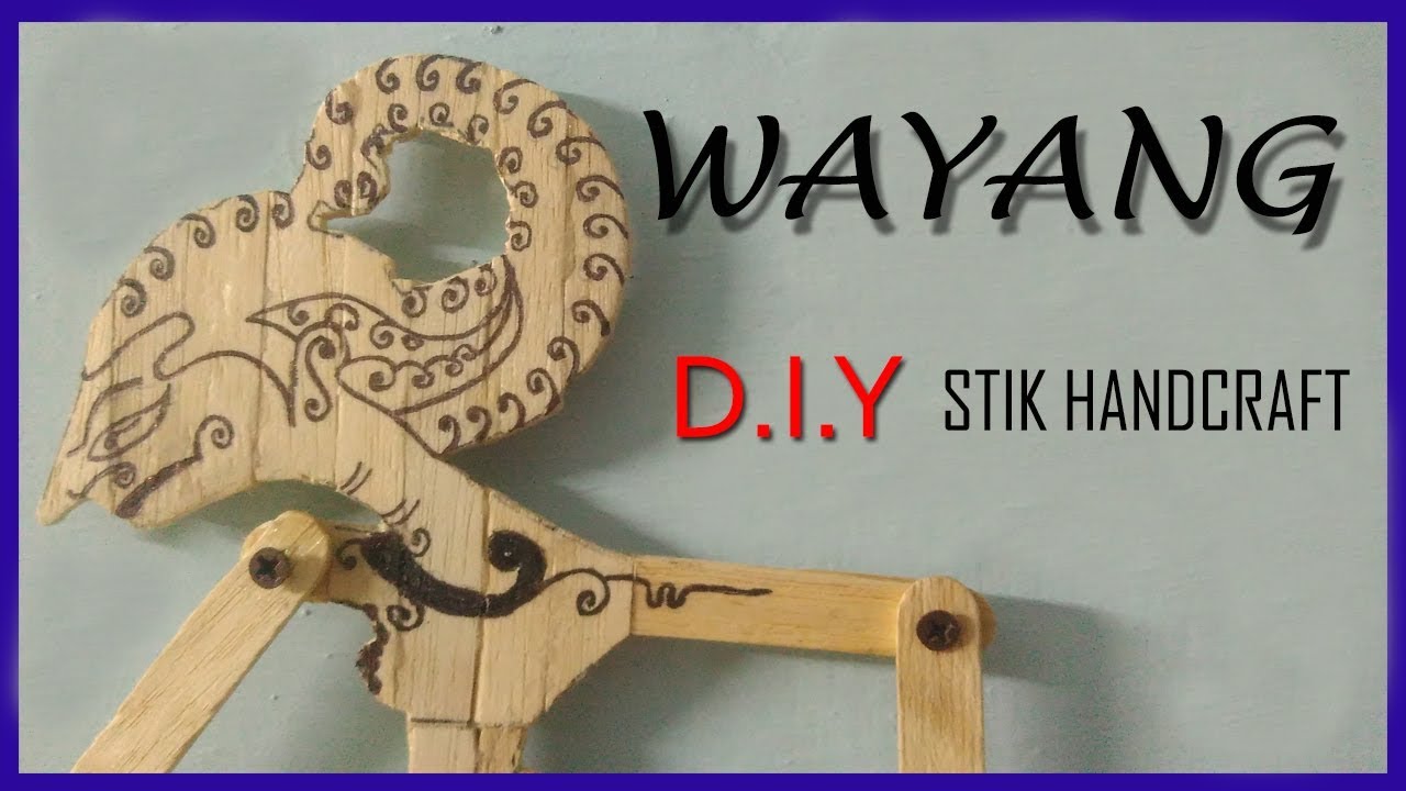 WAYANG Dari Stik Es Krim | STIK HANDCRAFT