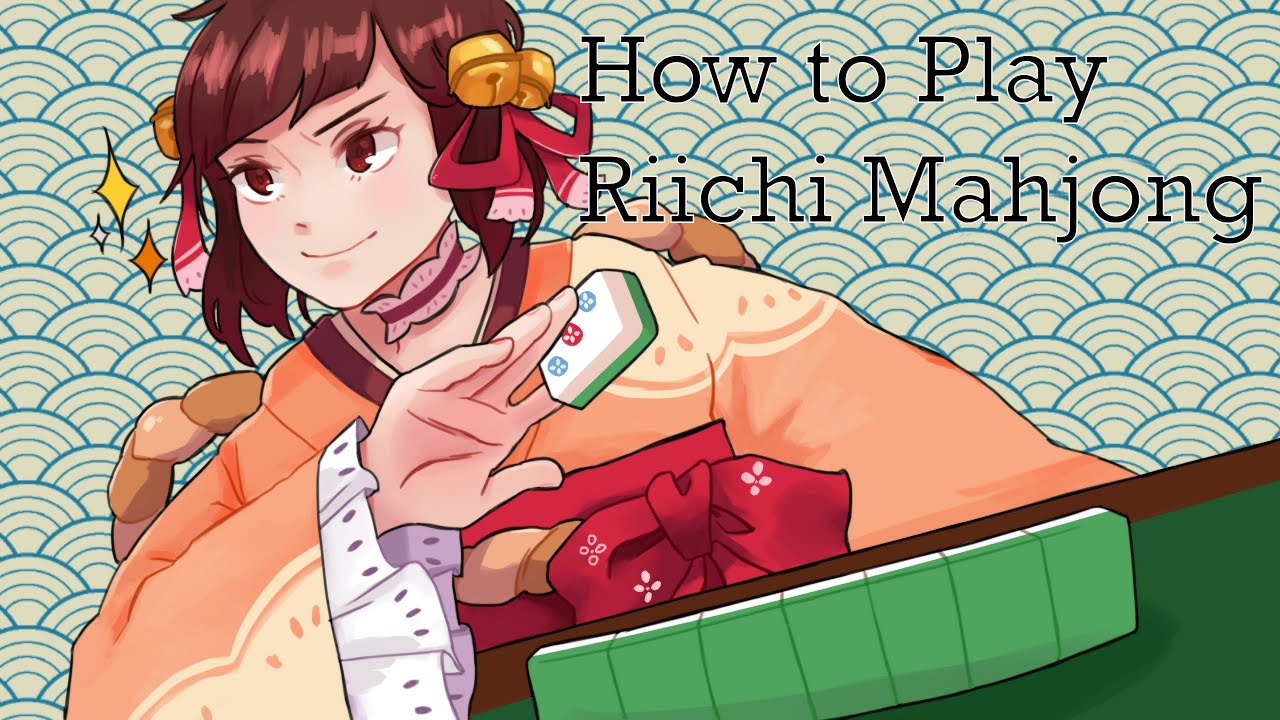 The Basics of Riichi Mahjong and How to Play