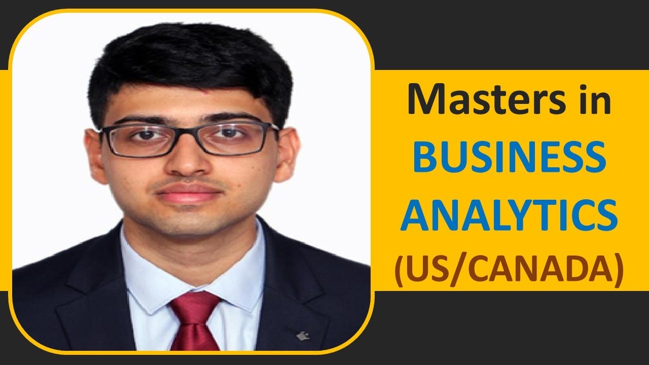 MS in Business Analytics (USA/Canada) I Procedure, Options, Scholarships & More