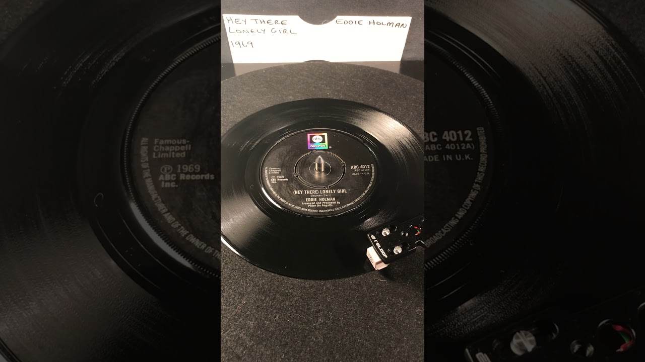 Eddie Holman - ( Hey There ) Lonely Girl/ Vinyl 45 From 1969.