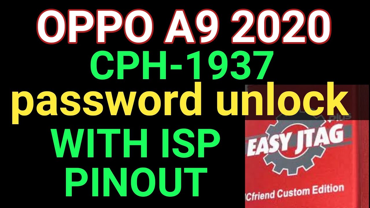 Oppo A9 2020 Password Unlock with Isp Pinout Method | CPH 1937 Password Unlock | Oppo lock remove