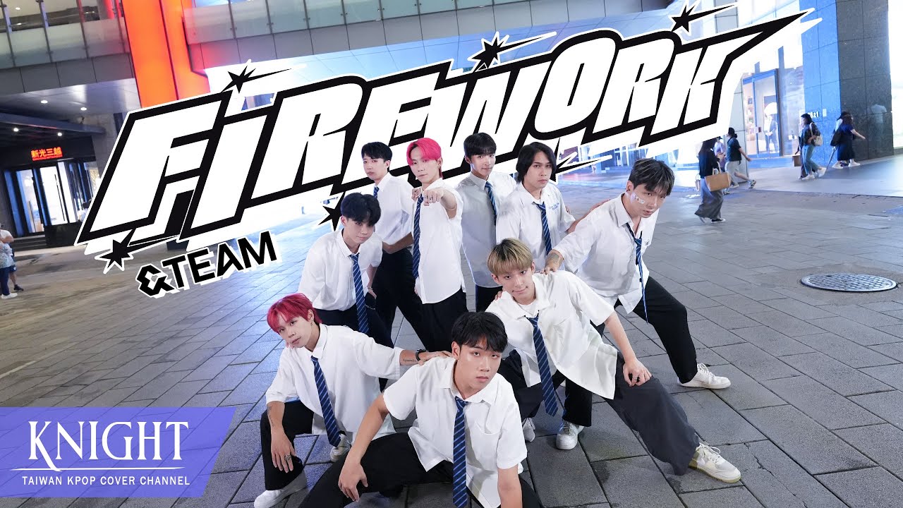[ JPOP IN PUBLIC ONE TAKE ] &TEAM(エンティーム) - 'FIREWORK' | DANCE COVER | By Knight from TAIWAN
