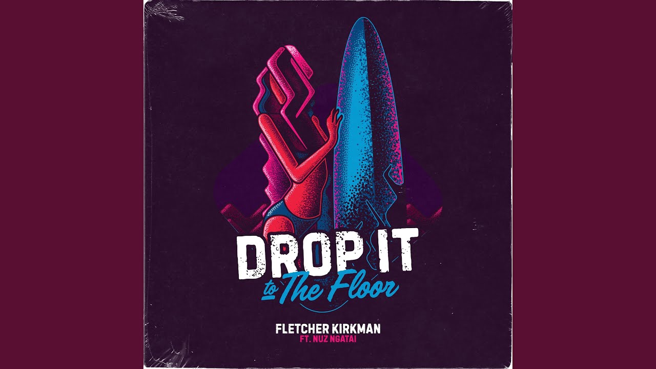 Drop It to the Floor (feat. Nuz Ngatai)