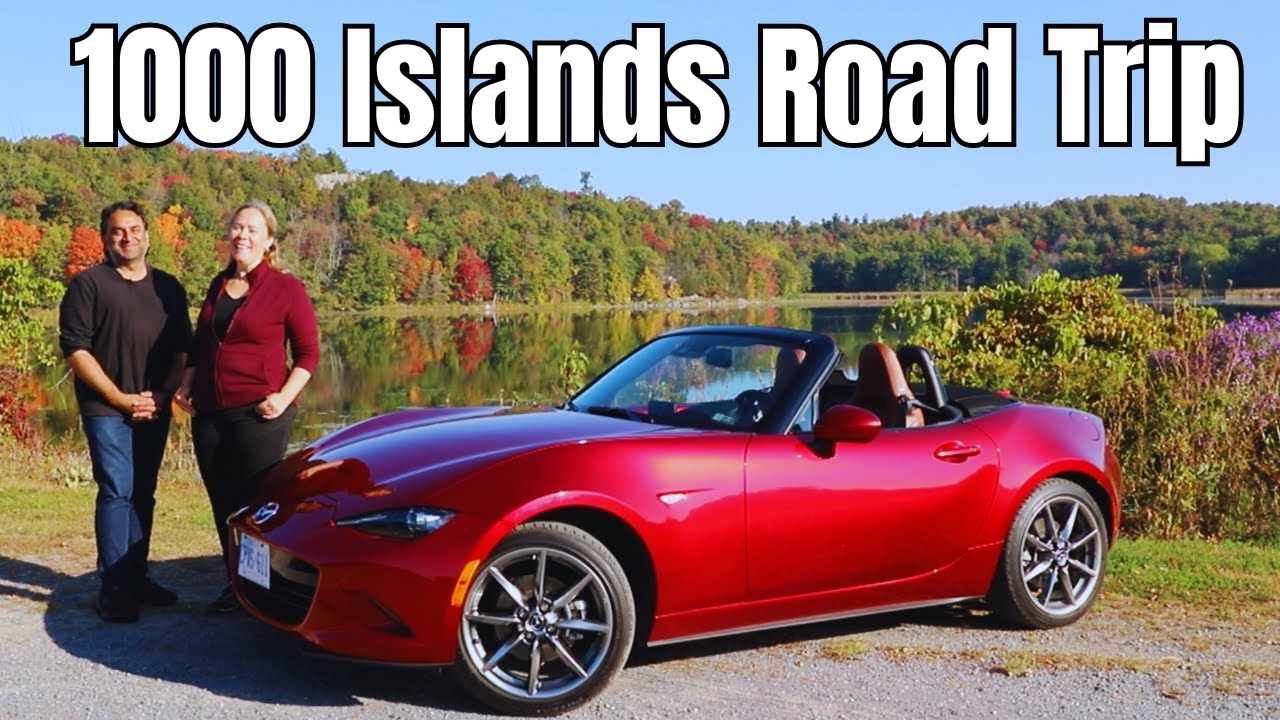 1000 Islands International Road Trip In A Mazda MX-5