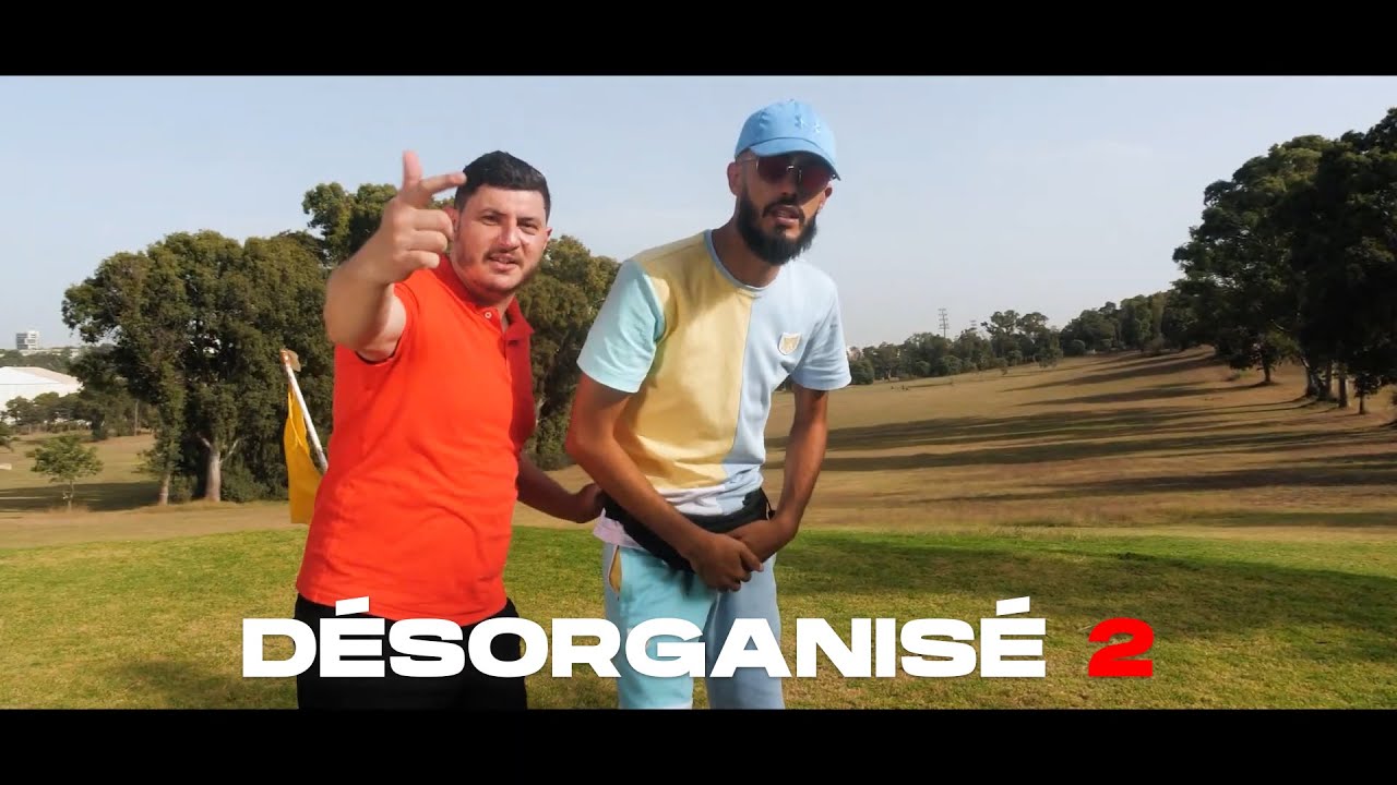 Désorganisé 2 📀 (Clip Officiel)