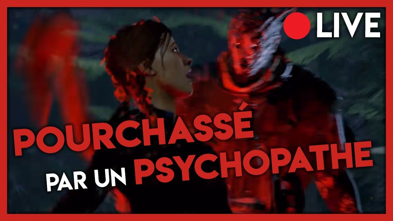 POURCHASS&Eacute; PAR UN PSYCHOPATHE ! - Dead By Daylight