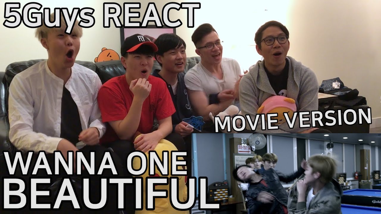 [PUNCH ME] WANNA ONE (워너원) - Beautiful (Movie Ver.) 5Guys MV REACT