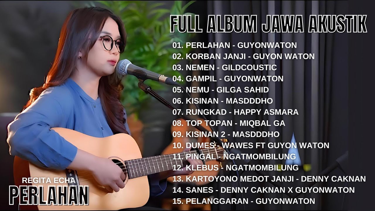 Regita Echa - Perlahan - Korban Janji ll Regita Echa Full Album Slow Cover Jawa Akustik Terbaru 2024