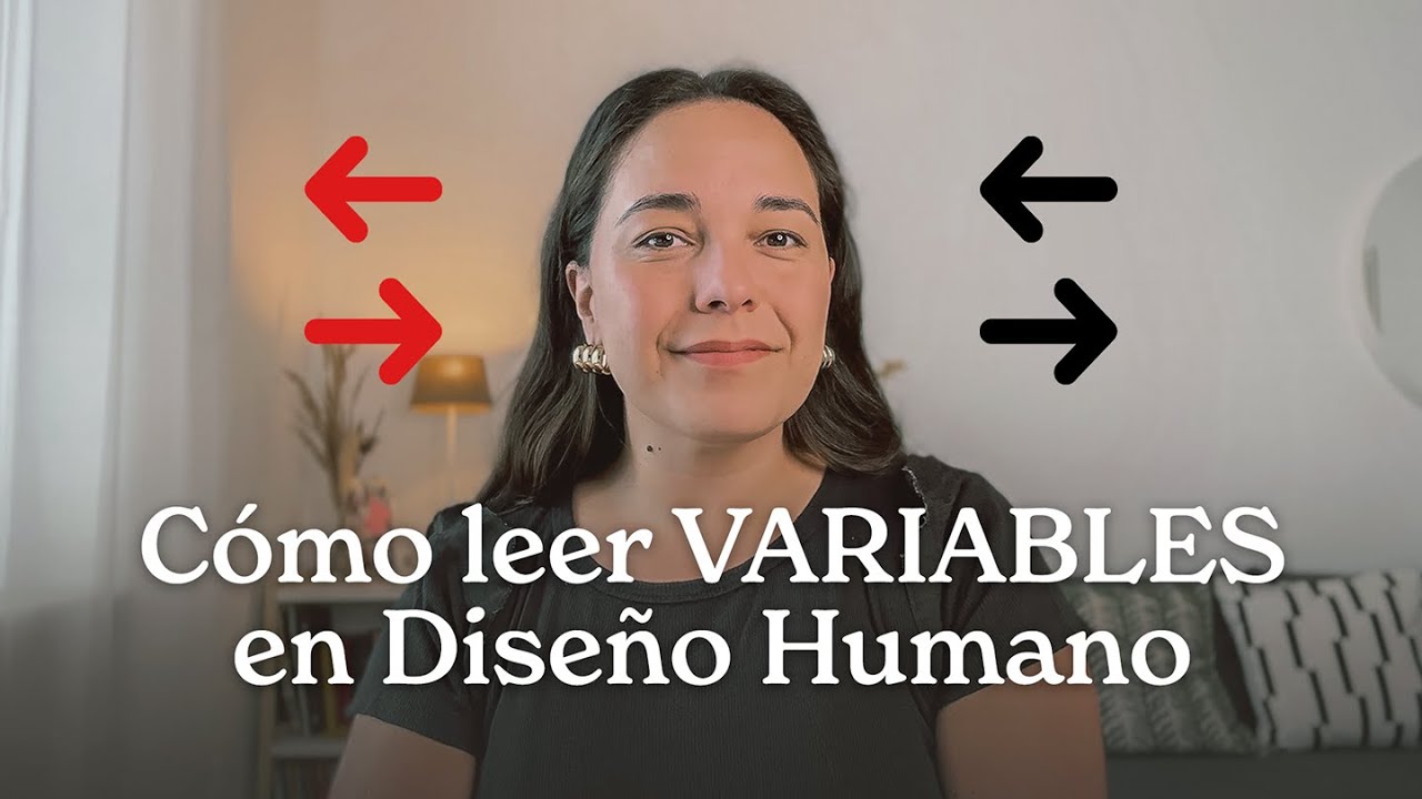 Cómo analizar VARIABLES en tu carta de Diseño Humano