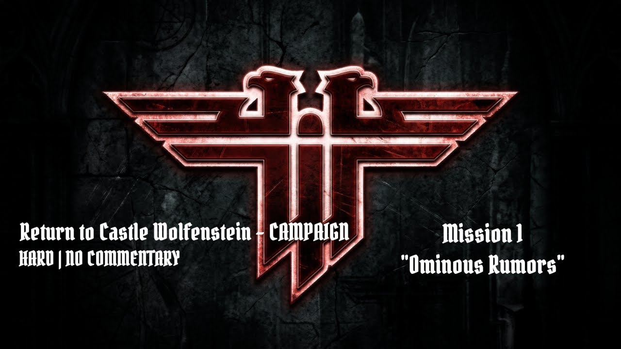 Return to Castle Wolfenstein Campaign 4K – Mission 1: 
