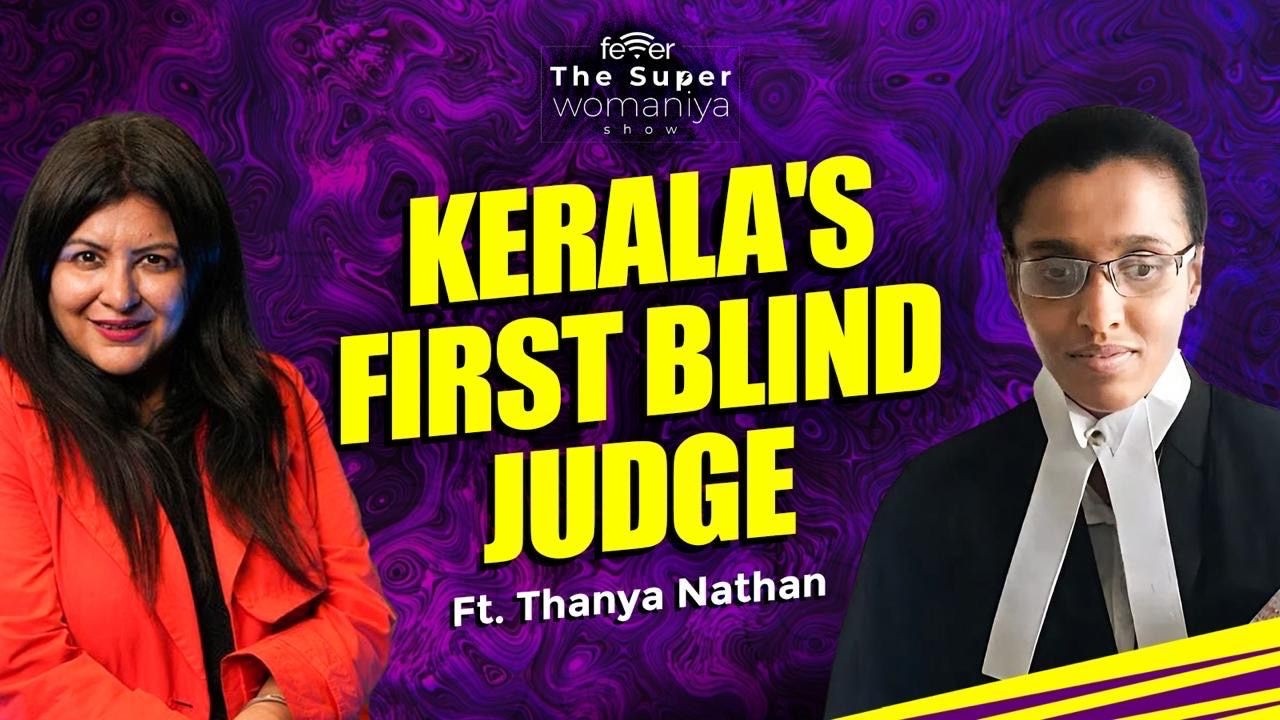 Thanya Nathan’s Inspiring Journey | India’s First Fully Blind Civil Judge | Superwomaniya