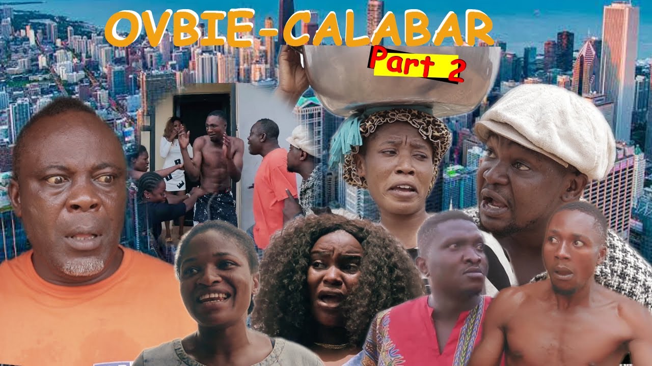 Ovbie-Calabar Part 2  Latest Nollywood/Benin Movie/ Steadyworkfilms 2021