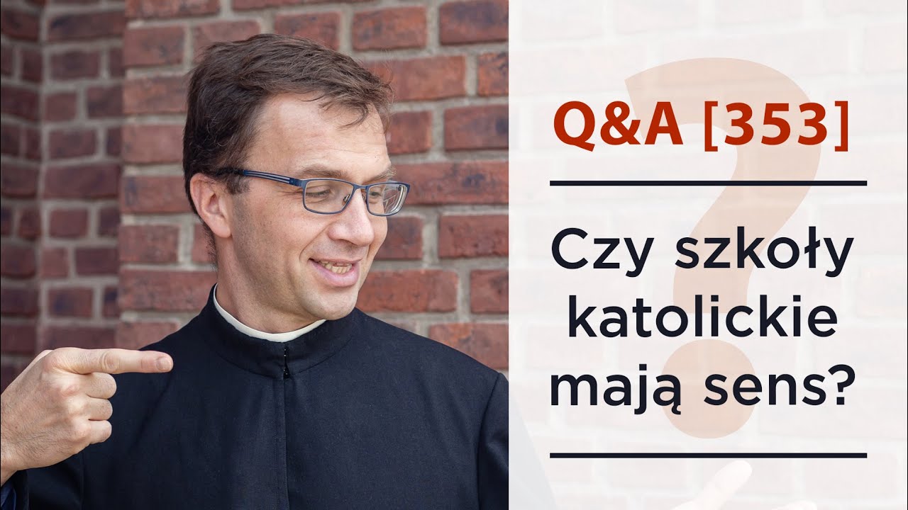 Czy szkoły katolickie mają sens? [Q&A#353] Remi Recław SJ