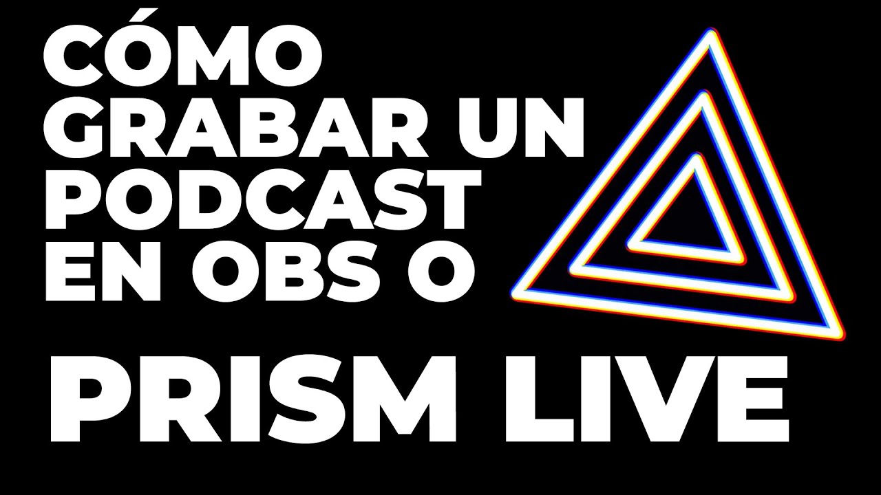 Cómo grabar un podcast en Prim Live Studio o en OBS