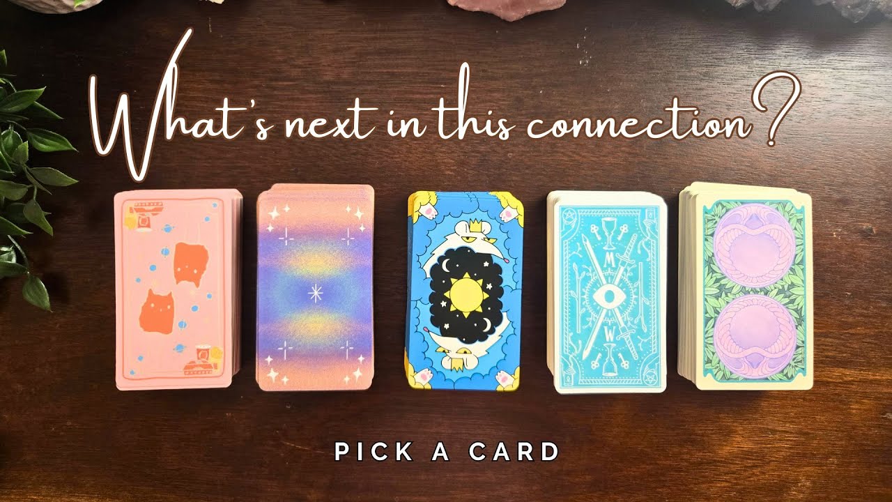 ..:: 💕 What is next in this connection? 💕 ::.. pick a card ..:: love tarot reading ::..