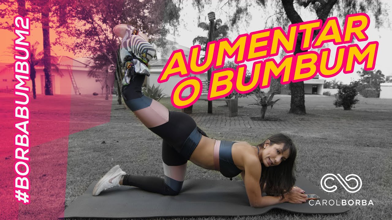 Treino para Aumentar BUMBUM #BorbaBumbum2 - Aula 2 - Carol Borba