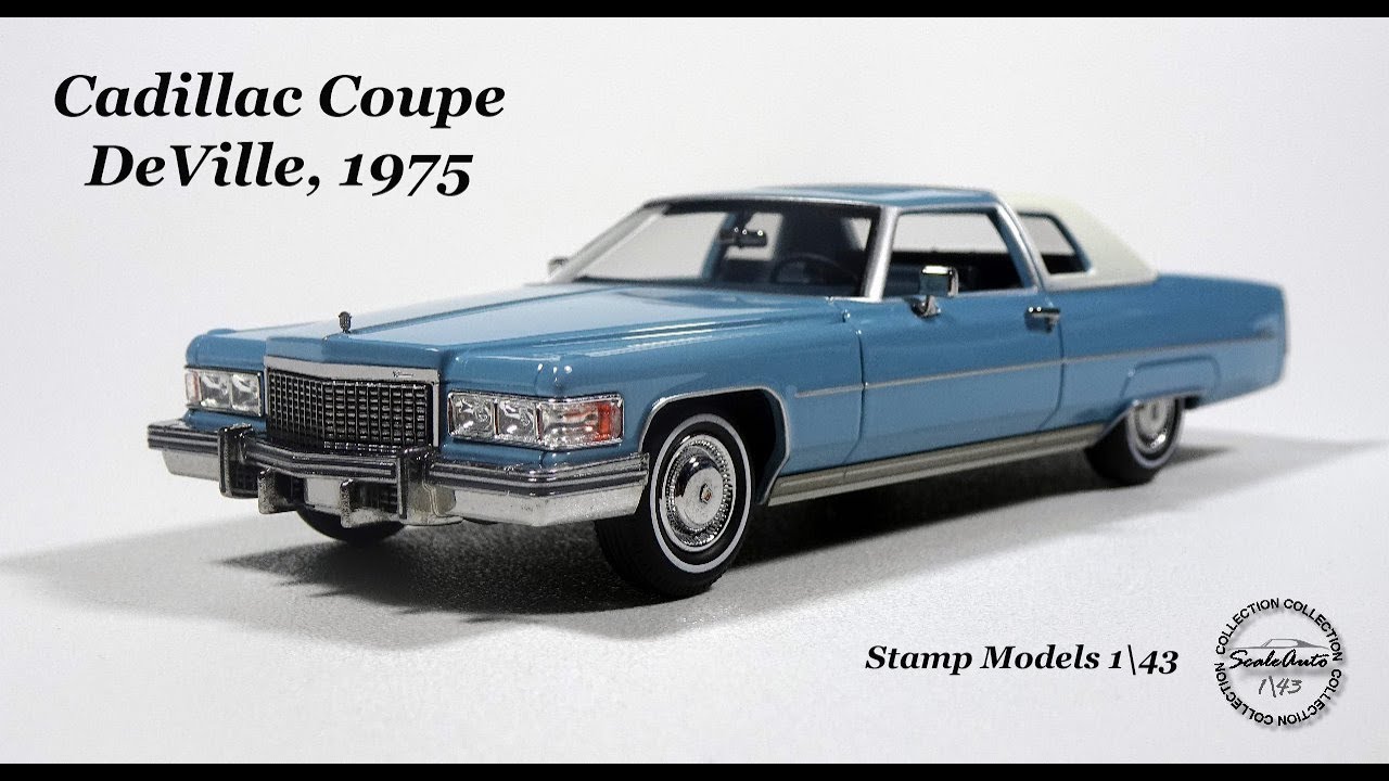 Stamp Models Cadillac Coupe DeVille 1975  1\43