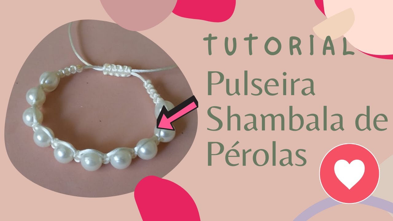 💚 [Faça você mesmo] Pulseira Shambala de Pérolas de Macramê