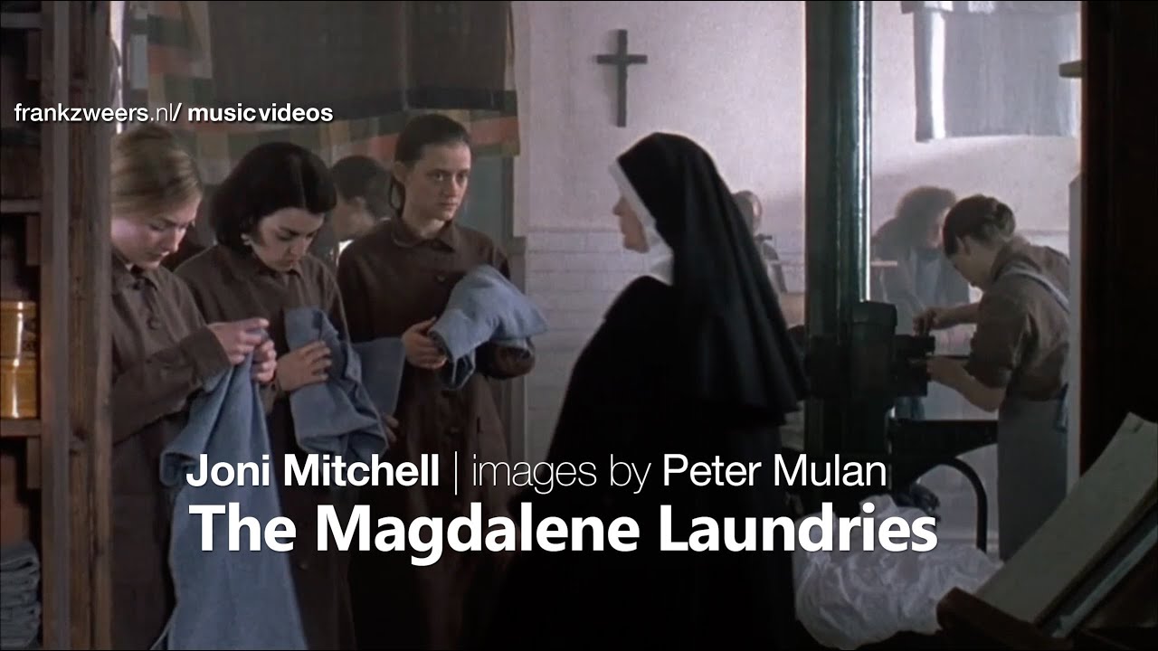 Joni Mitchell  - The Magdalene Laundries