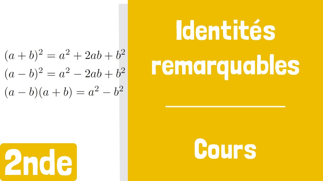 Cours : Identités remarquables (développer et factoriser)