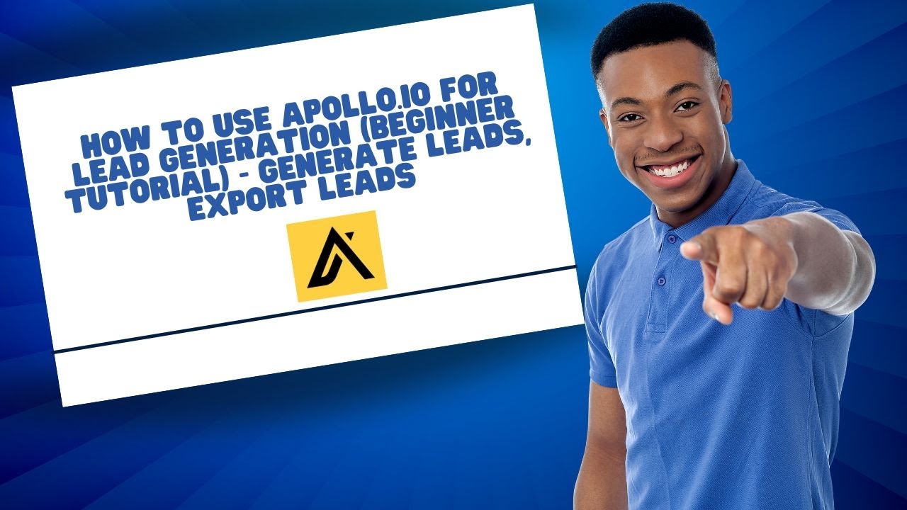 How to Use Apollo.io for Lead Generation (Beginner Tutorial) - Generate Leads, Export Leads