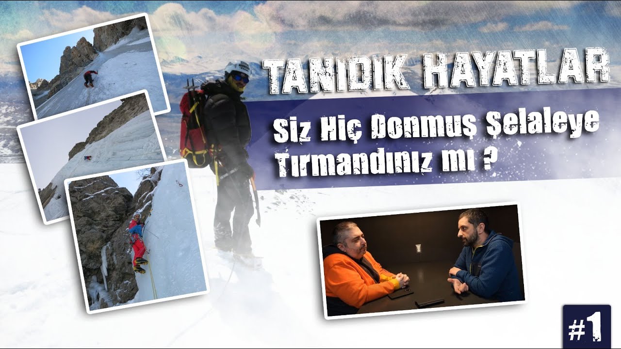 Siz Hiç Donmuş Şelaleye Tırmandınız mı ? | Tanıdık Hayatlar #1