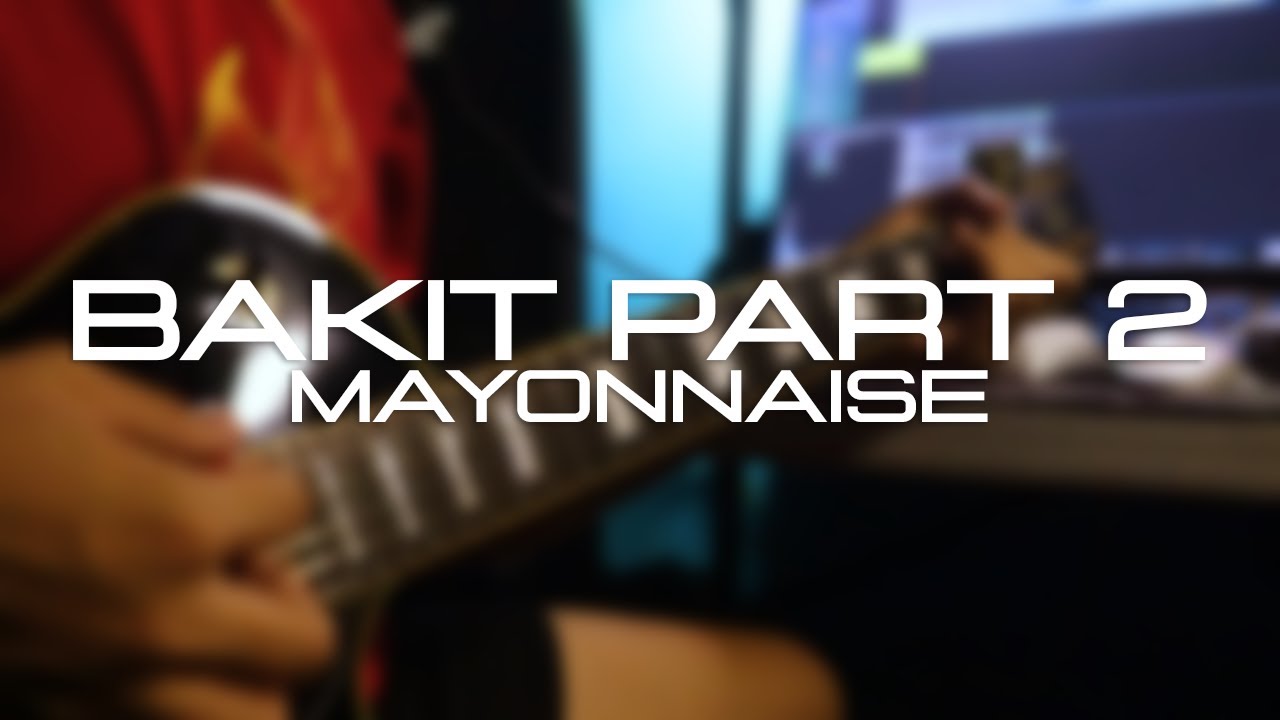 Bakit Part 2 (2014) - Mayonnaise | Guitar Cover