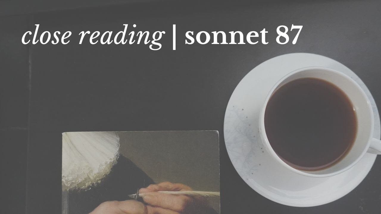 СОНЕТ Шекспира 87 | (Подробное) Внимательное чтение, краткое содержание и анализ