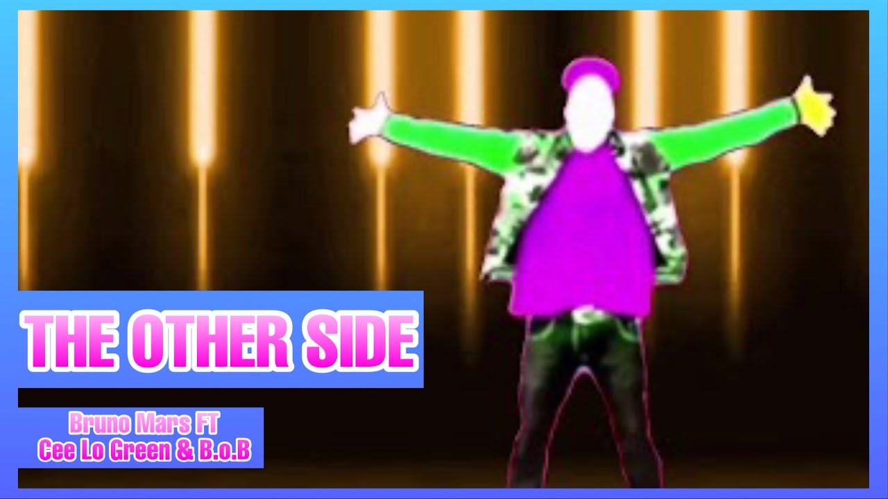 The Other Side by Bruno Mars FT Cee Lo Green & B.o.B. Just Dance (Mash-Up)