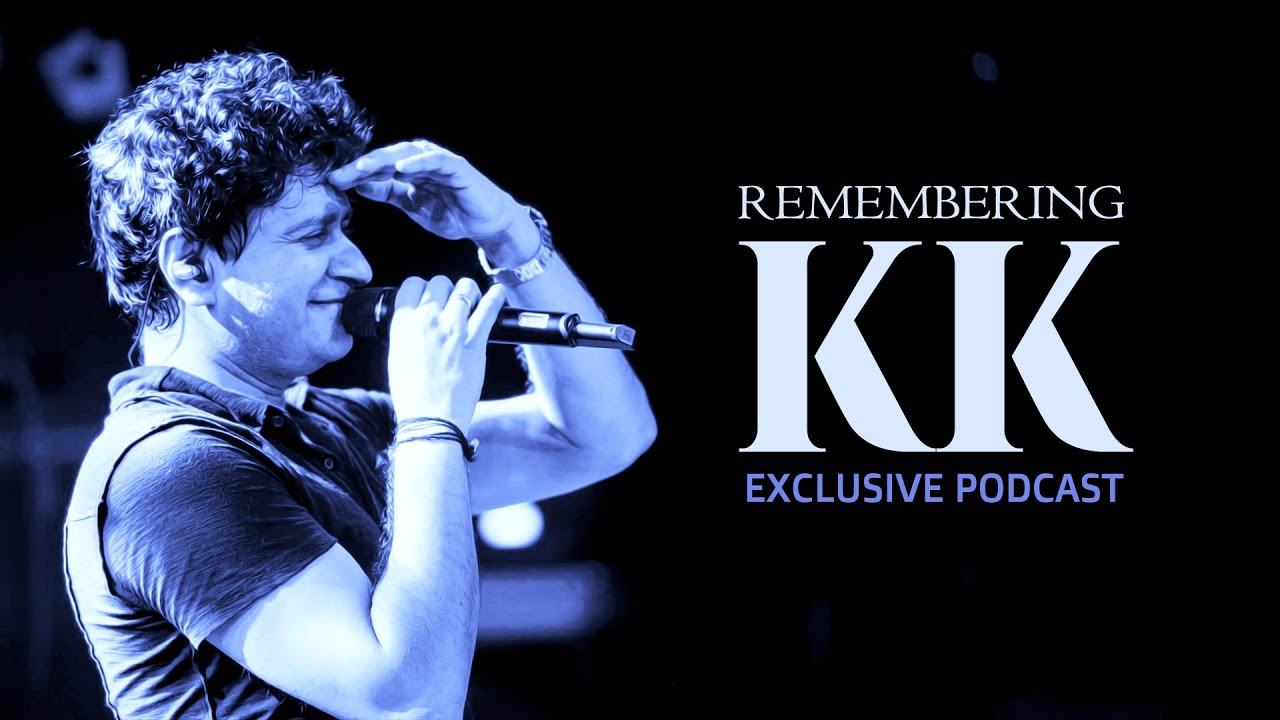 Remembering KK | Exclusive Interview Podcast | Untold Story behind KK | Episode 1