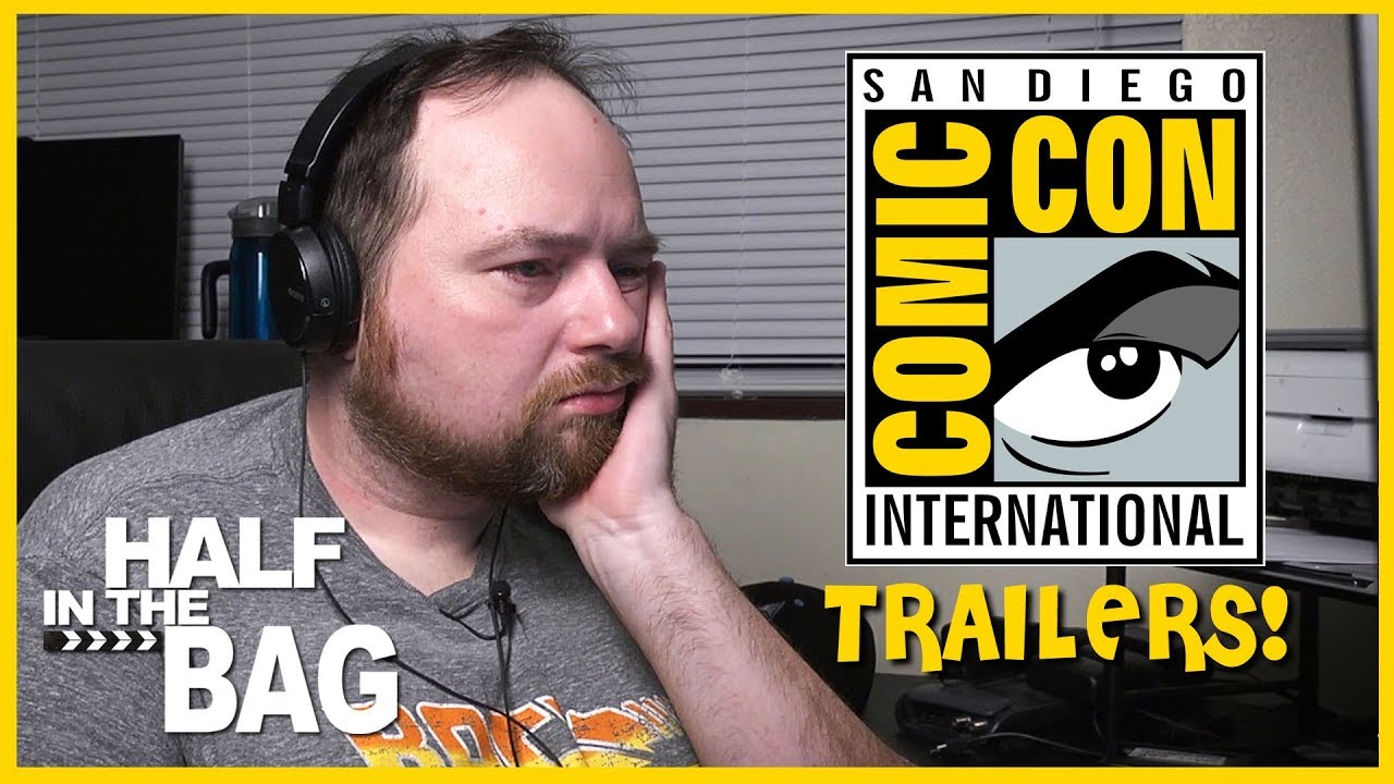 Half in the Bag Episode 150: Comic Con 2018 Trailers