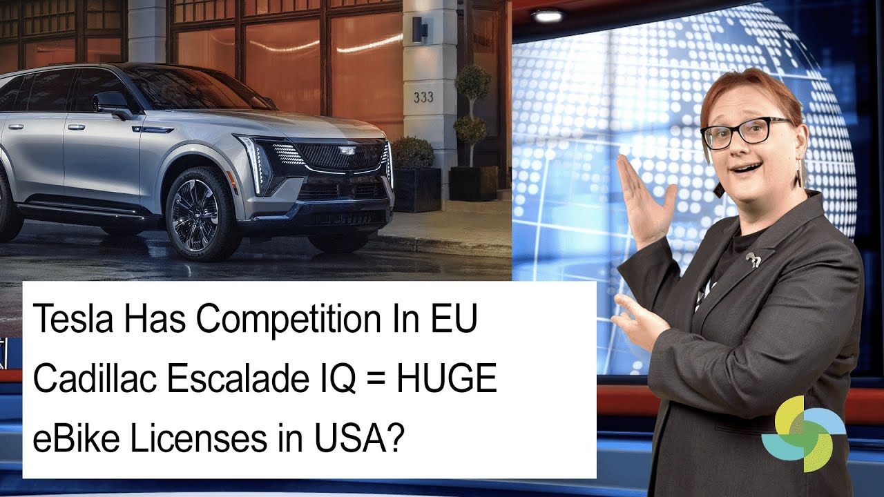 ecoTEC 287 - Tesla's Competition, Cadillac Escalade IQ is HUGE, e-Bike Licenses.