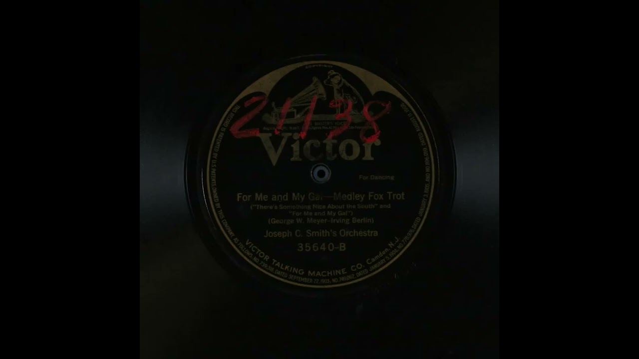 For Me and My Gal - Joseph C. Smith's Orchestra