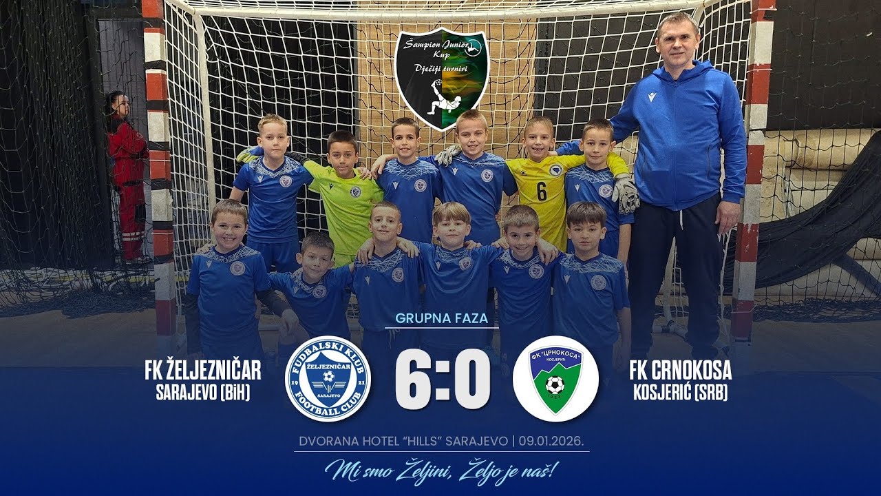 Šampion Junior Kup 2026 Sarajevo: FK ŽELJEZNIČAR [BiH] - FK CRNOKOSA [SRB] 6:0