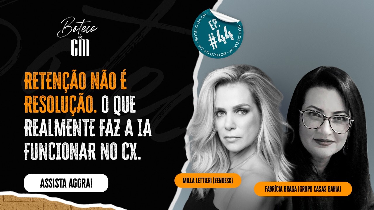 IA na prática: Base de dados e jornada conectada | Milla Lettieri e Fabrícia Braga | Boteco da CM